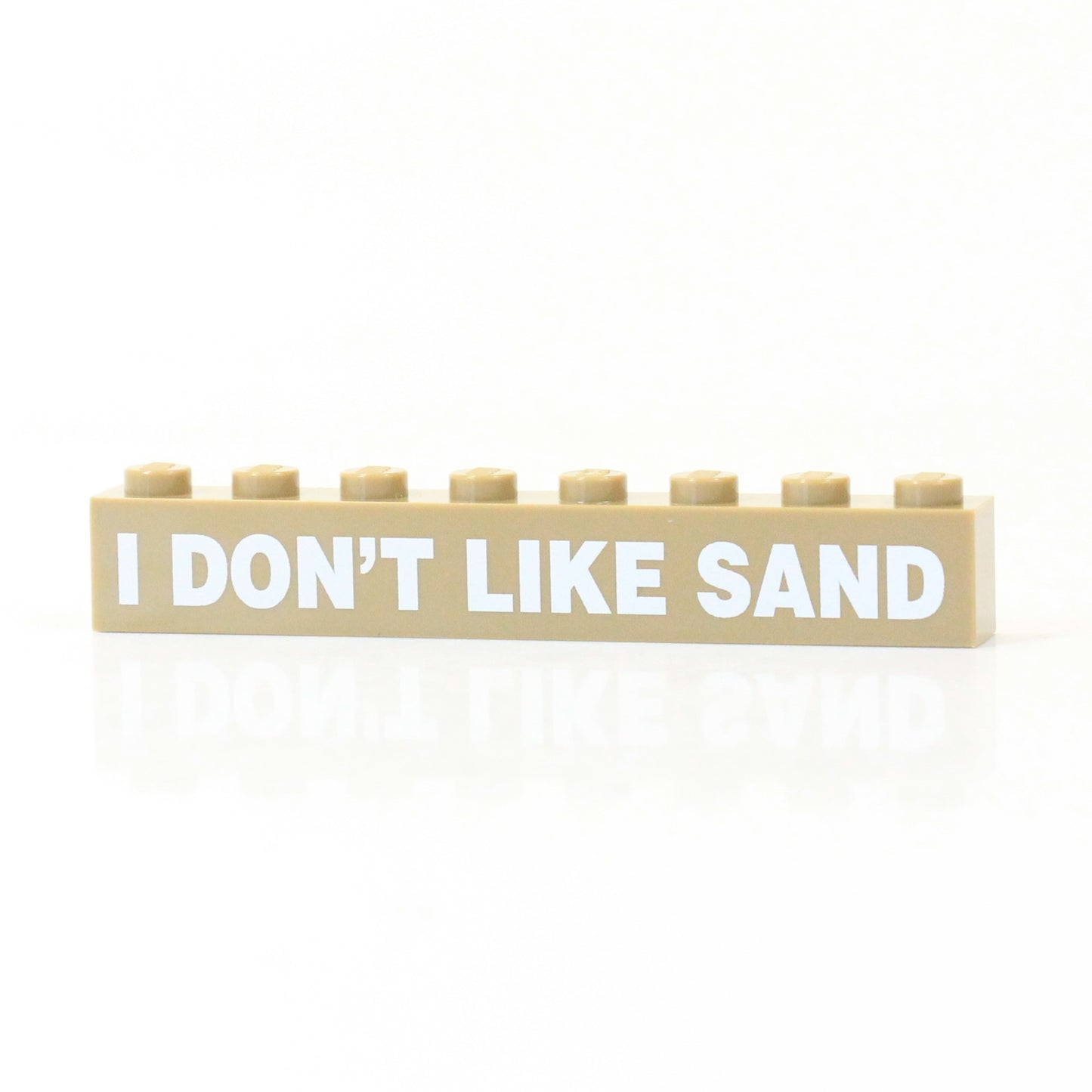 I DON'T LIKE SAND